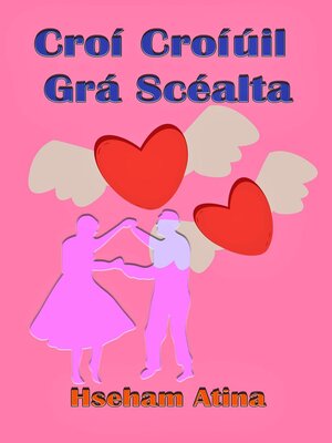 cover image of Croí Croíúil Grá Scéalta
